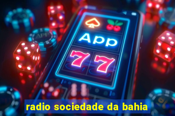 radio sociedade da bahia